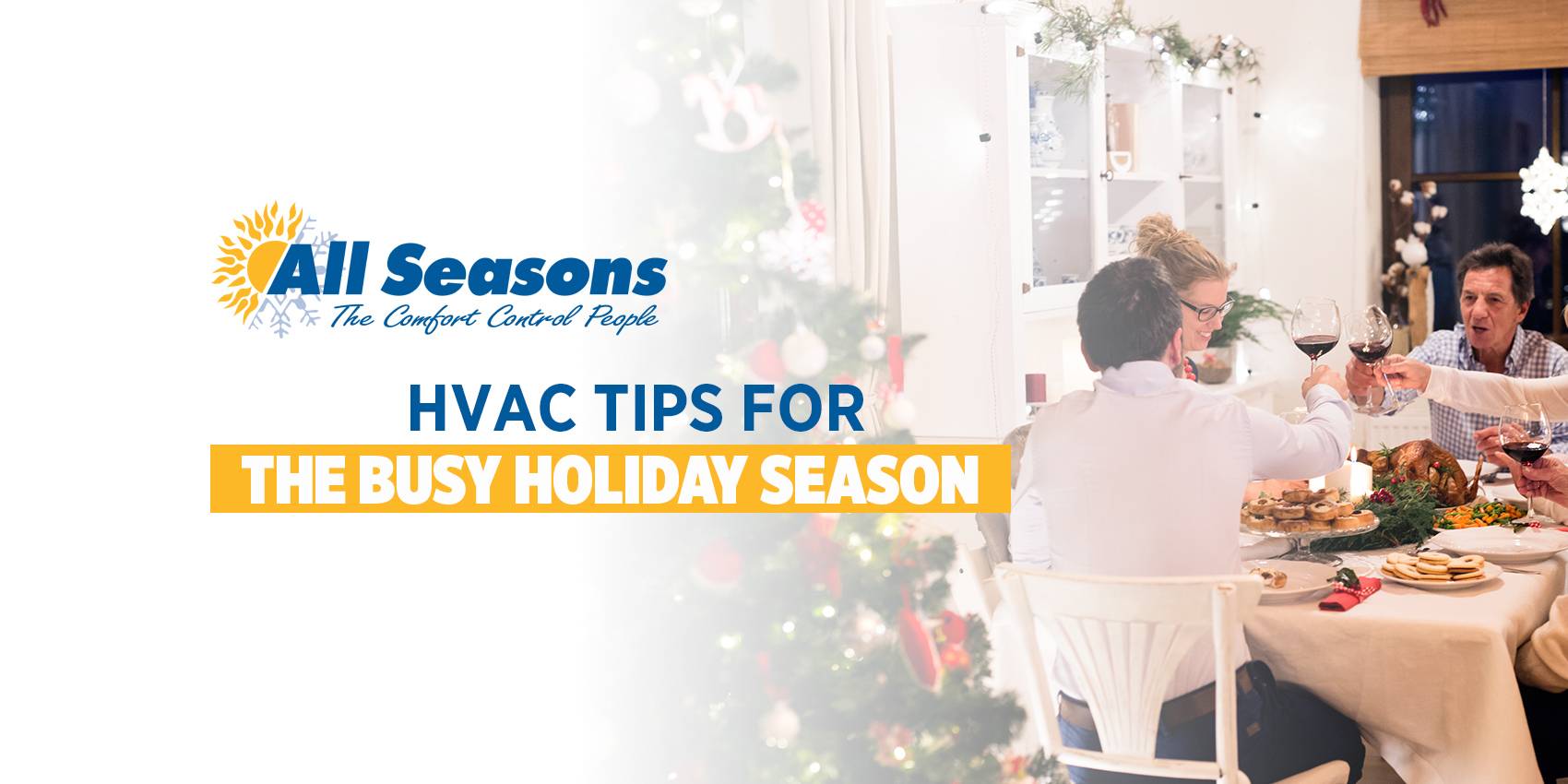 HVAC Tips for the Busy Holiday Season